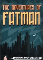 The Adventures of Fatman