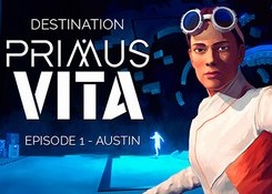 Destination Primus Vita - Episode 1