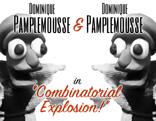 Dominique Pamplemousse and Dominique Pamplemousse in Combinatorial Explosion