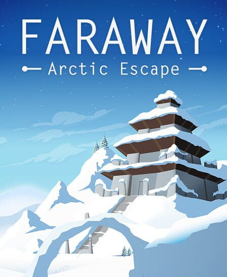 Faraway 3: Arctic Escape