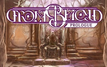 From Beyond: Prologue