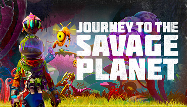 Journey to the Savage Planet