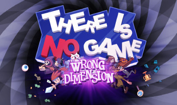 There Is No Game: Wrong Dimension