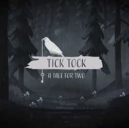 Tick Tock: A Tale for Two